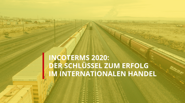 Incoterms 2020: Der Schlüssel zum Erfolg im internationalen Handel"