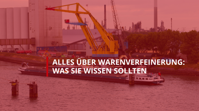 Alles über Warenverfeinerung: Was Sie wissen sollten